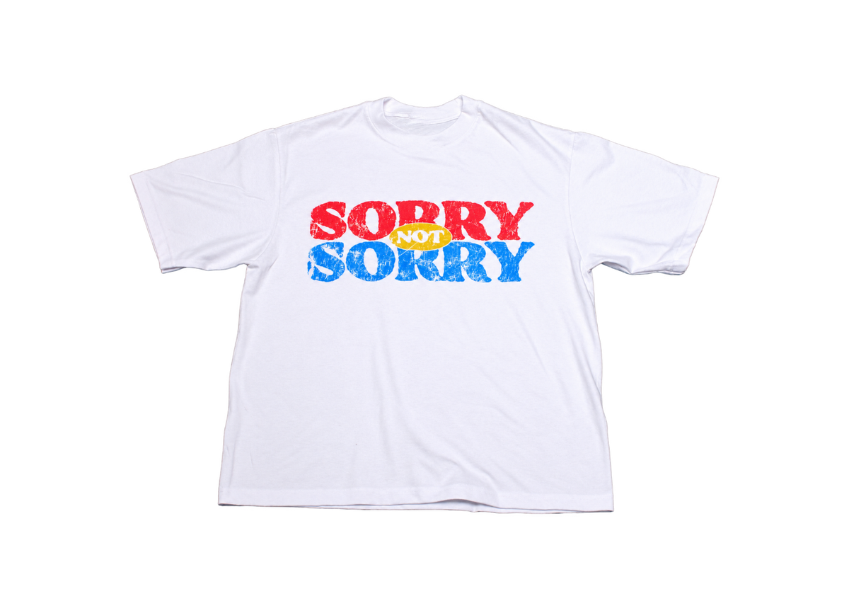 White Sorry Not Sorry Tee