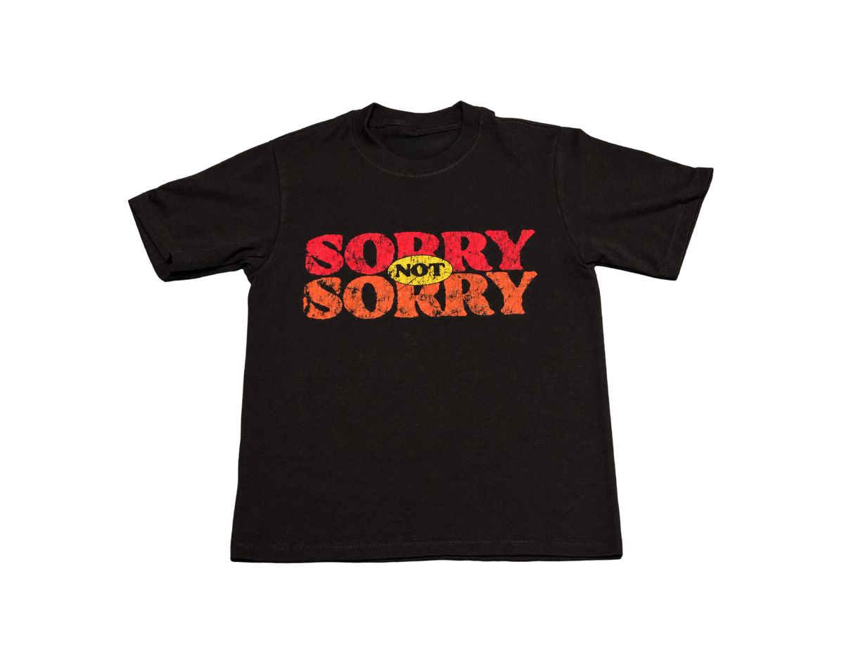 Black Sorry Not Sorry Tee