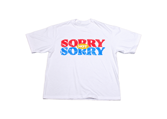 White Sorry Not Sorry Tee